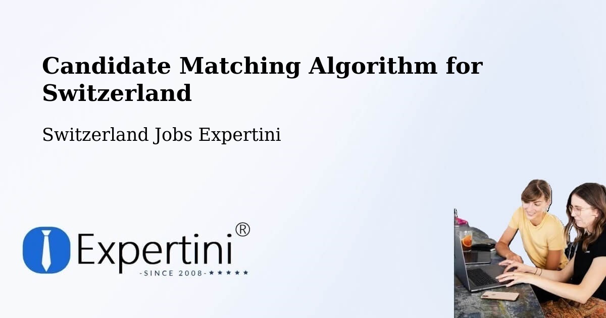 Candidate Matching Algorithm Overview – Beringen - Switzerland Jobs Expertini