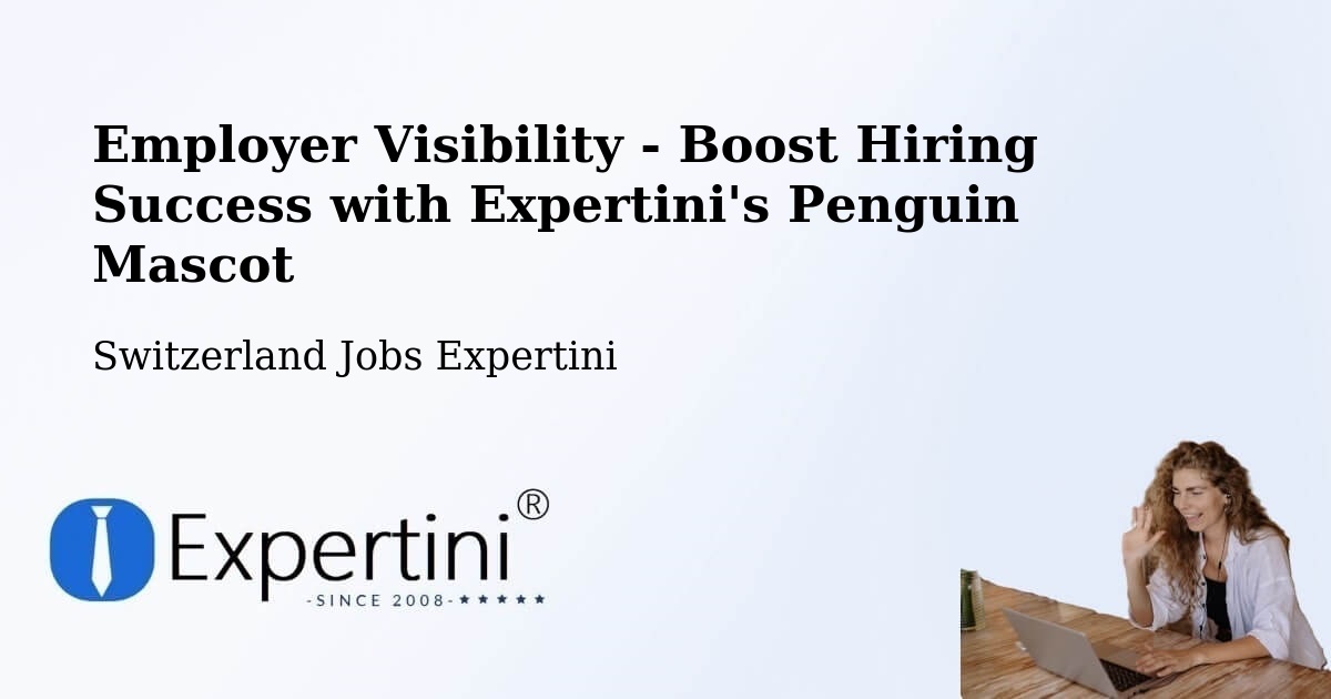 CV and Resume Visibility Optimization – Beringen - Switzerland Jobs Expertini